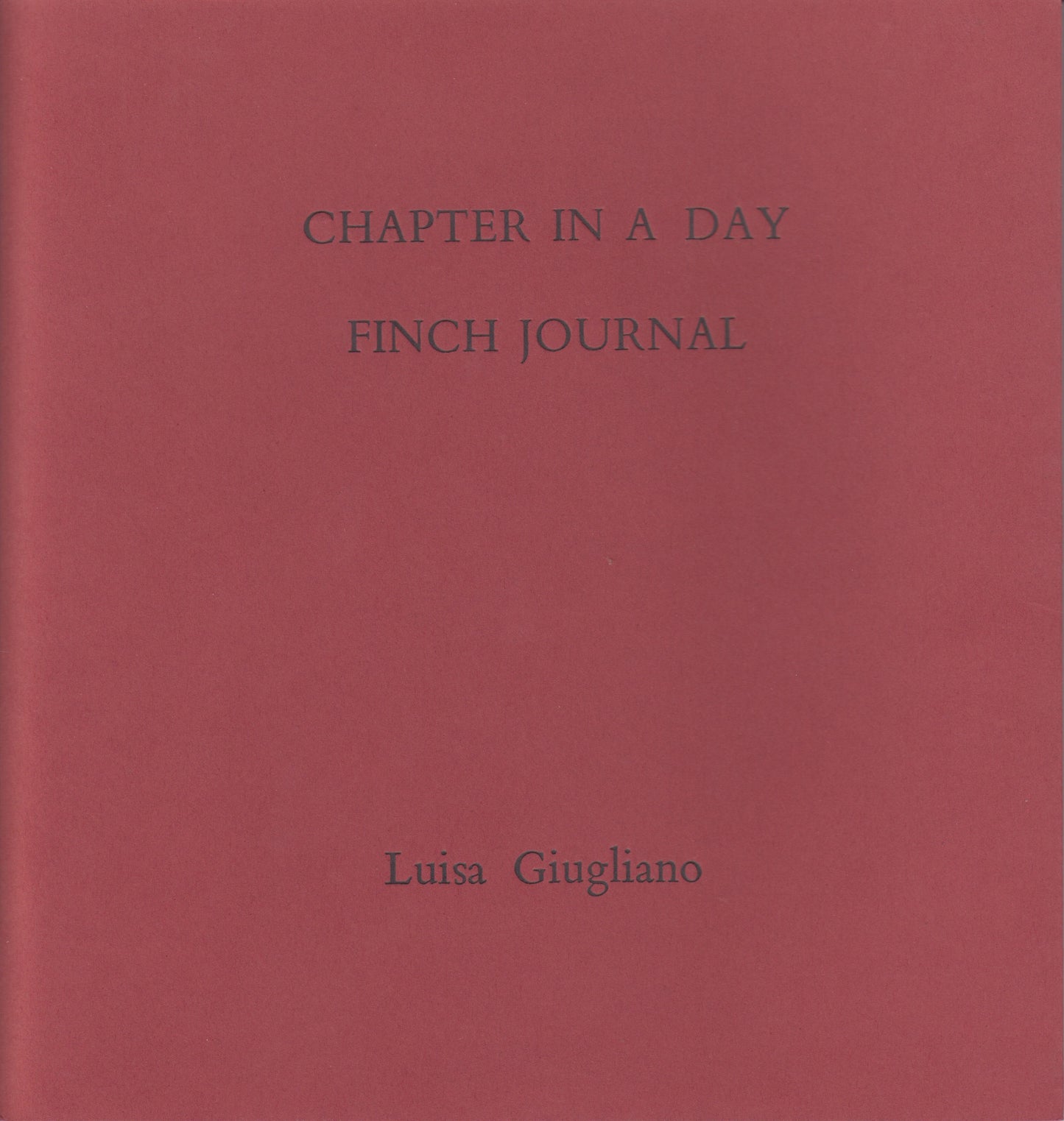 Luisa Giugliano : Chapter in a Day Finch Journal