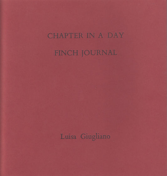 Luisa Giugliano : Chapter in a Day Finch Journal