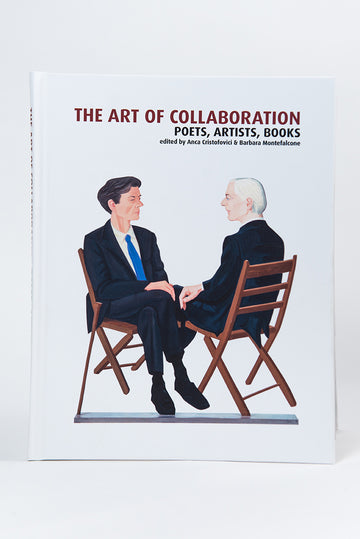 Anca Cristofovici & Barbara Montefalcone : The Art of Collaboration: Poets, Artists, Books