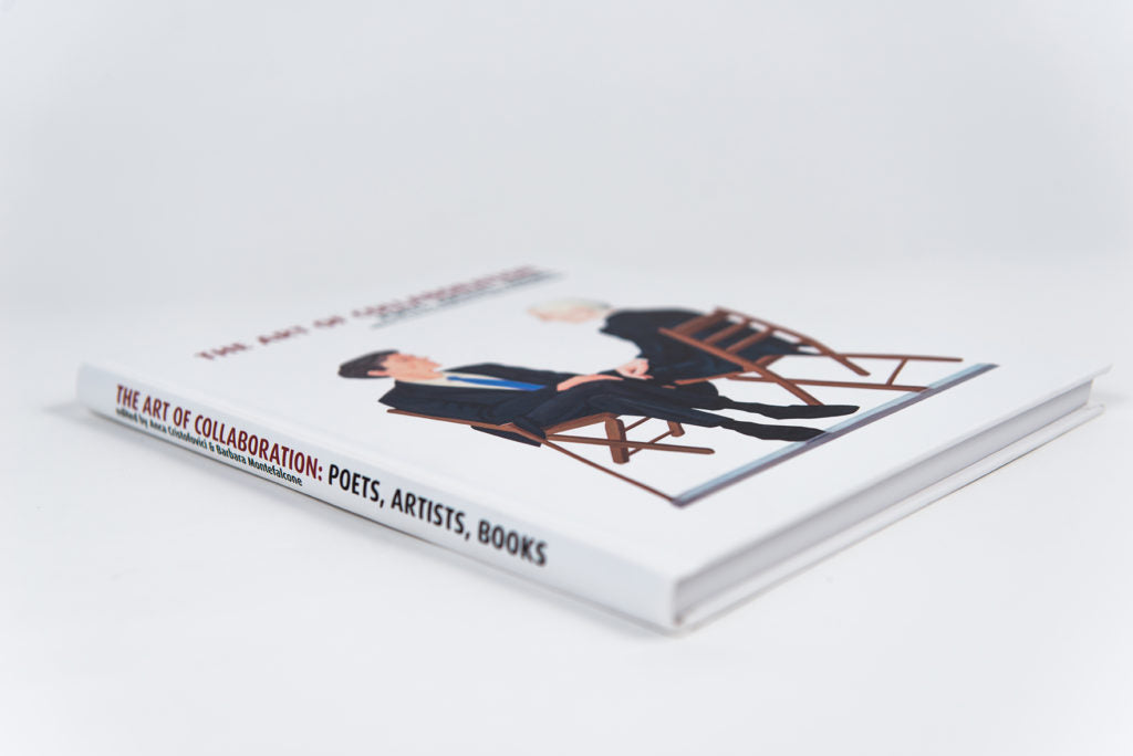 Anca Cristofovici & Barbara Montefalcone : The Art of Collaboration: Poets, Artists, Books