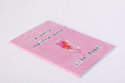 Lisa Rogal : la belle indifference