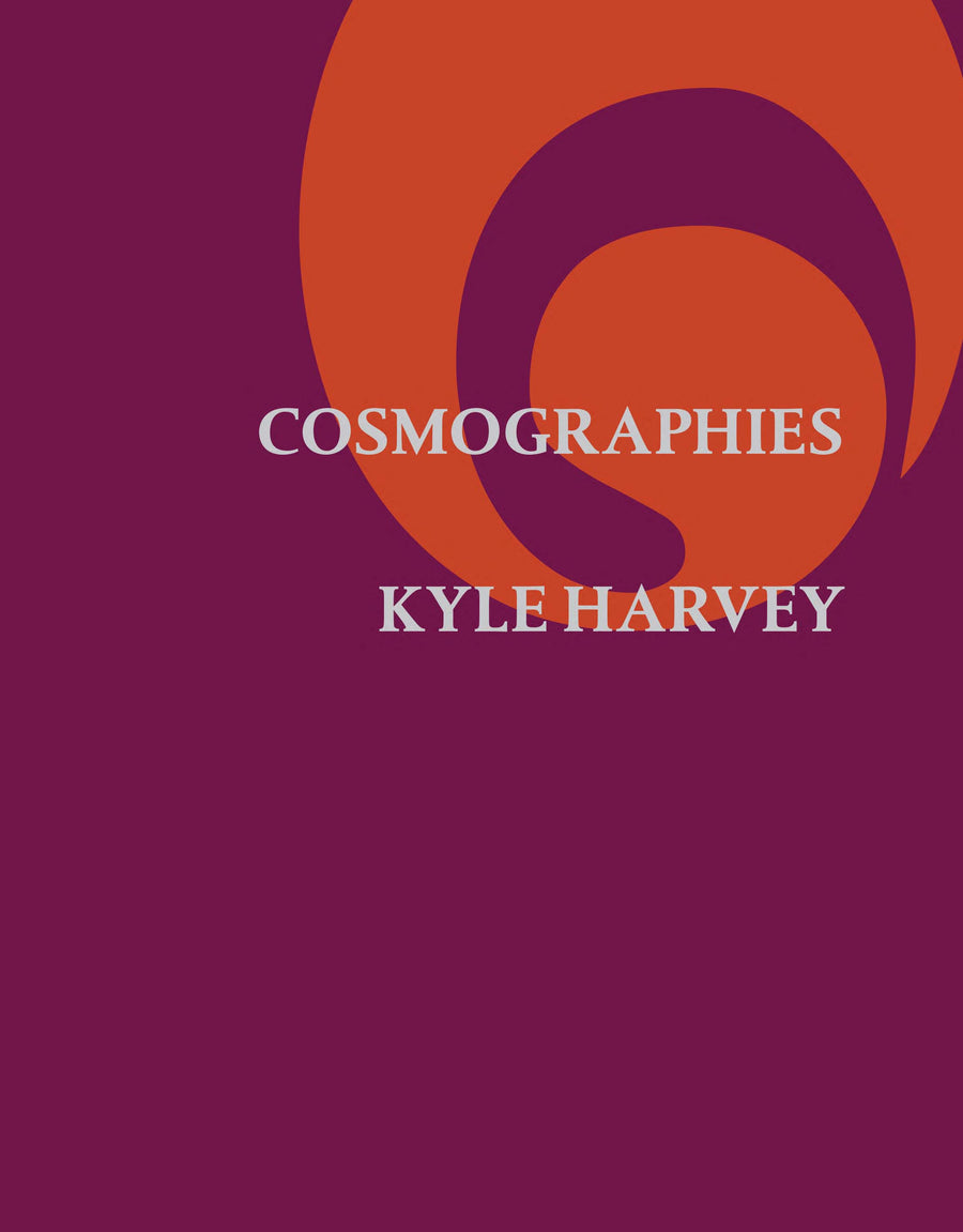Kyle Harvey : Cosmographies
