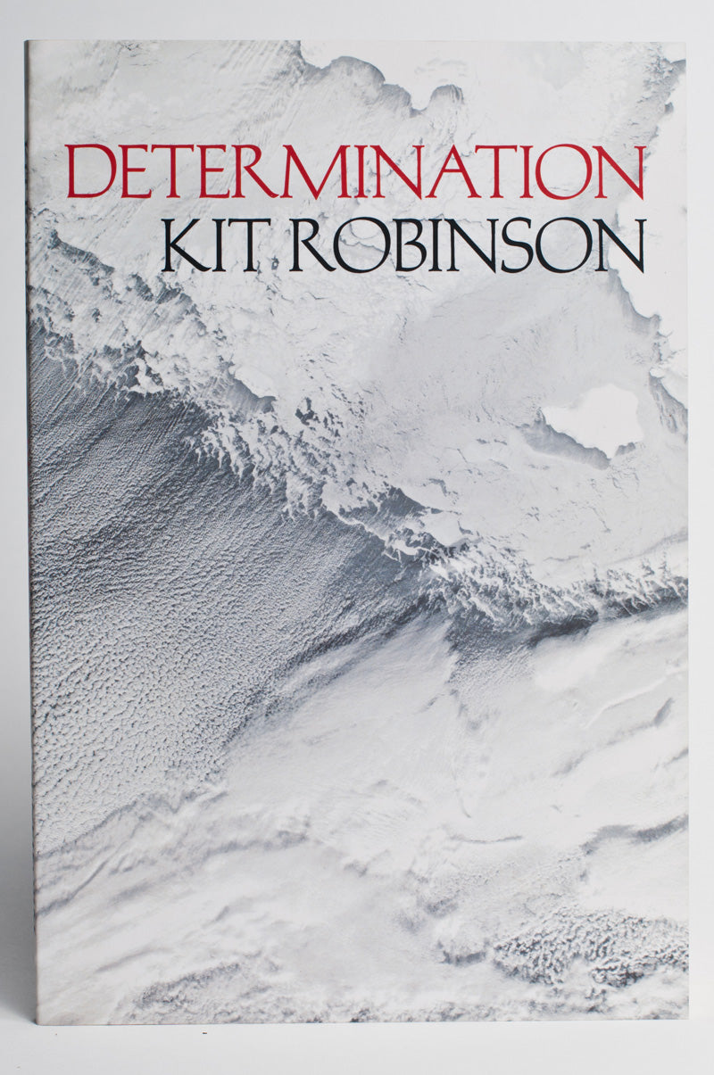 Kit Robinson : Determination