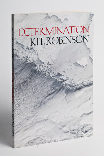 Kit Robinson : Determination