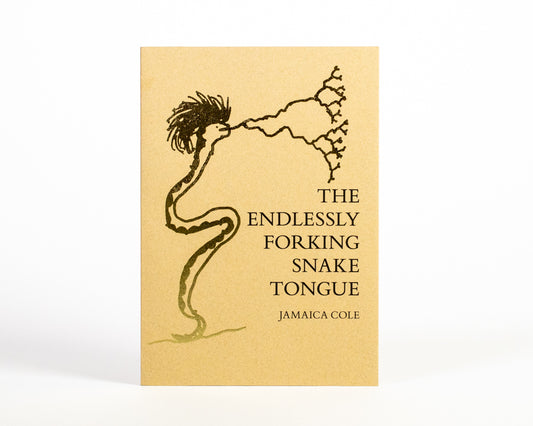 Jamaica Cole : The Endlessly Forking Snake Tongue