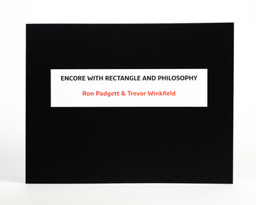 Ron Padgett & Trevor Winkfield : Encore with Rectangle and Philosophy