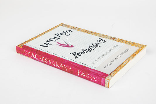 Larry Fagin : Peaches & Gravy: Selected Poems 1966-2016