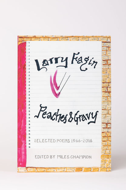 Larry Fagin : Peaches & Gravy: Selected Poems 1966-2016