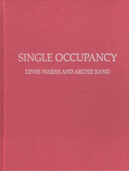 Lewis Warsh & Archie Rand : Single Occupancy