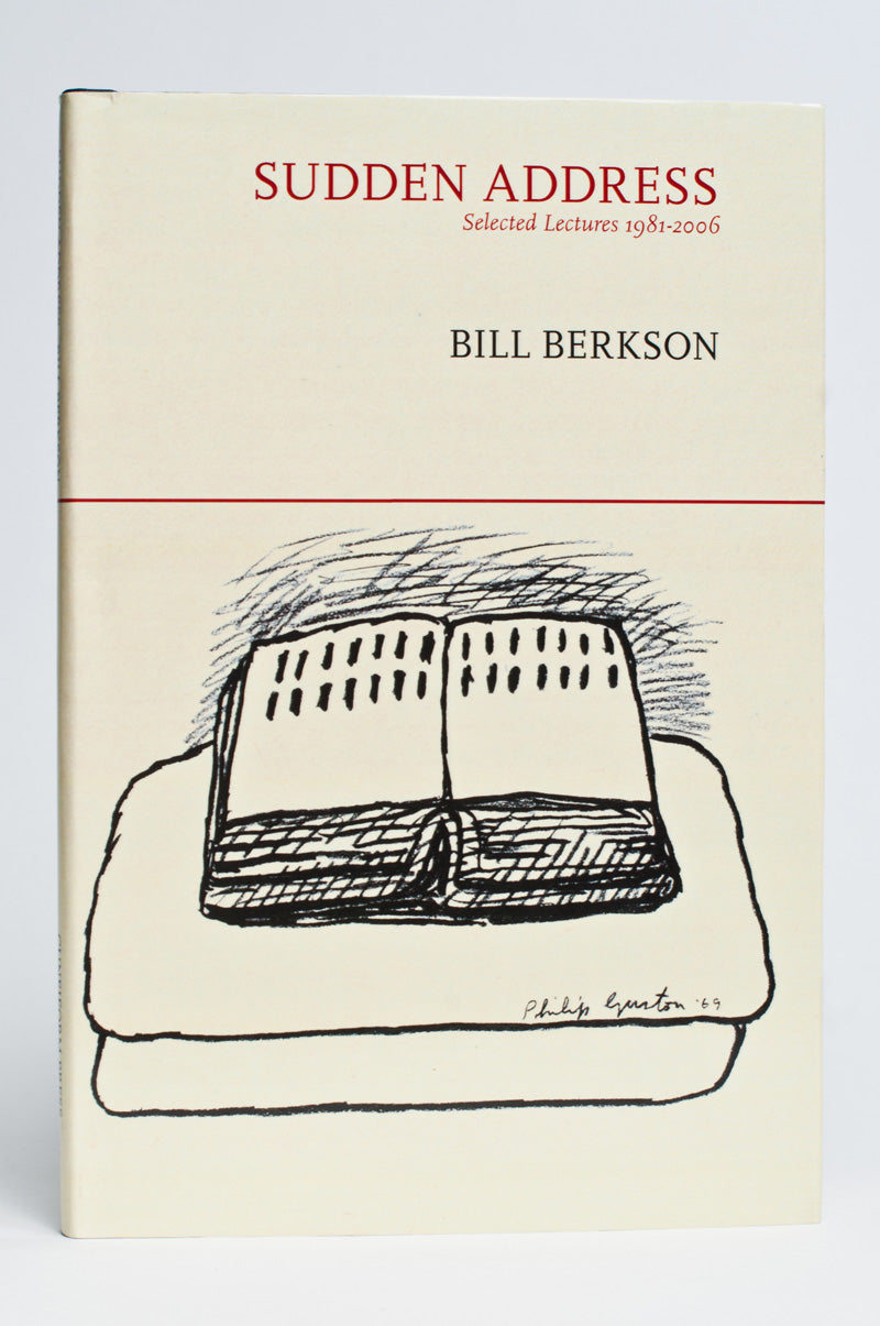 Bill Berkson : Sudden Address