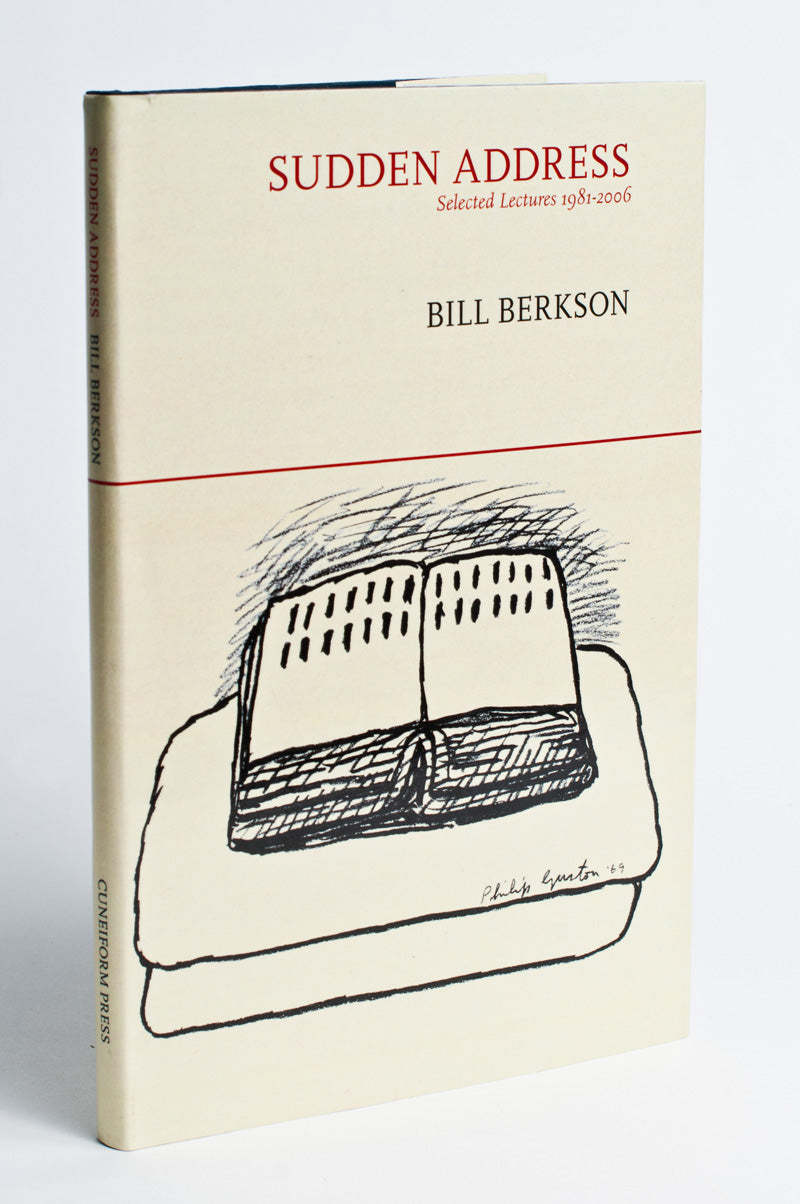 Bill Berkson : Sudden Address