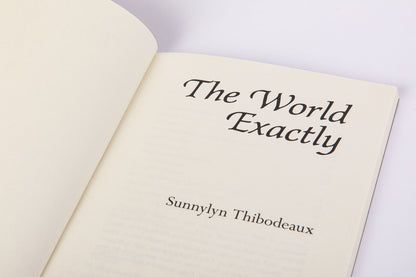 Sunnylyn Thibodeaux : The World Exactly