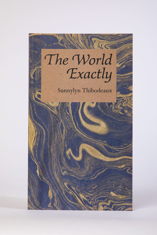 Sunnylyn Thibodeaux : The World Exactly