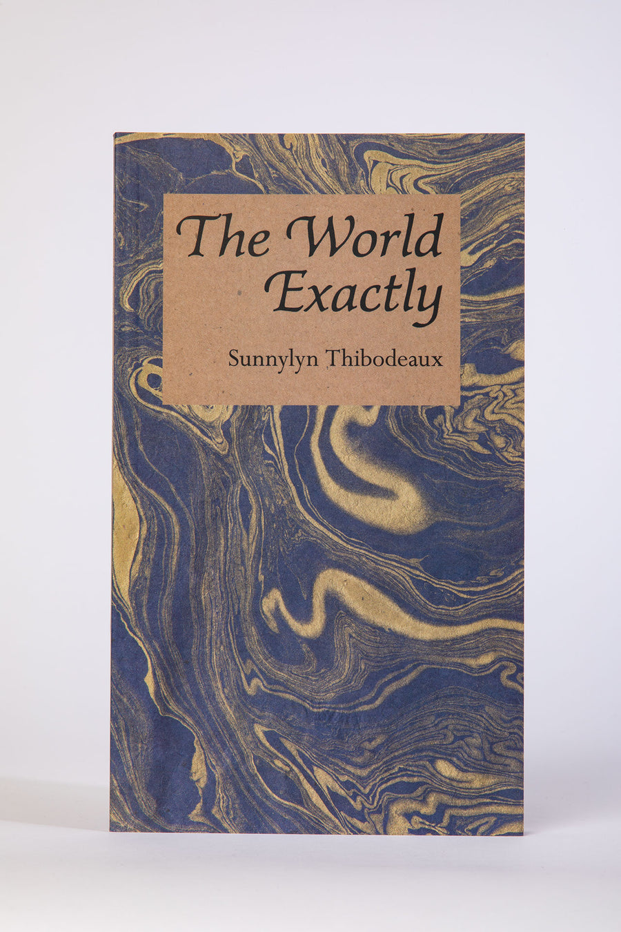SUNNYLYN THIBODEAUX : THE WORLD EXACTLY