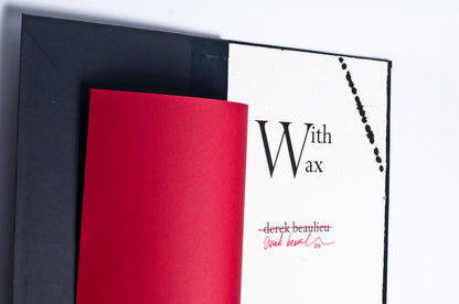 Derek Beaulieu : With Wax