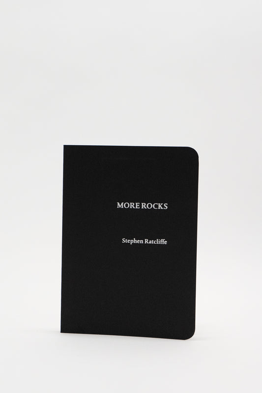 Stephen Ratcliffe : Rocks & More Rocks