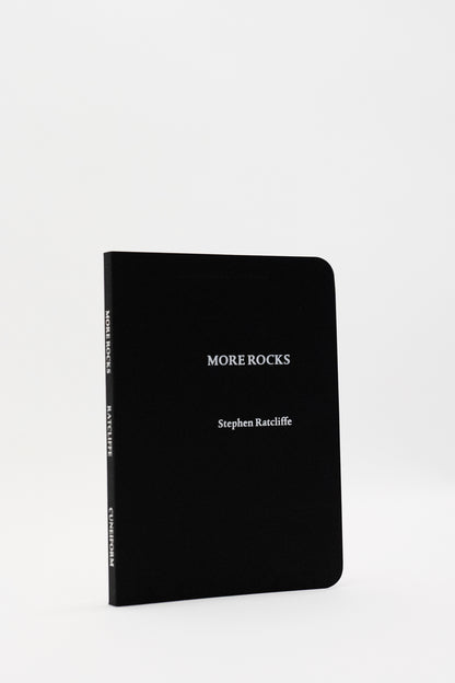 Stephen Ratcliffe : Rocks & More Rocks